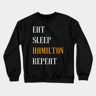 Eat Sleep Hamilton Repeat Retro Gift - Alexander Hamilton Revolution Crewneck Sweatshirt